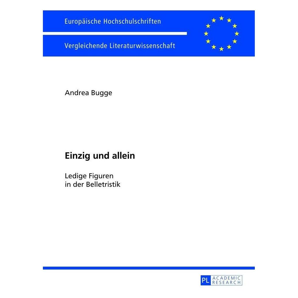 Peter Lang Einzig und allein (Deutsch, Softcover, Andrea Bugge) (33217546)