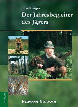 Jens Krüger - Der Jahresbegleiter des Jägers: Revierpraxis konkret - Preis vom 11.10.2026 03:10:56 h