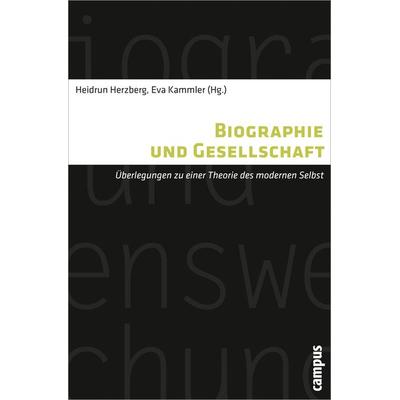 Biographie und Gesellschaft, Taschenbuch von , Campus, 978-3-593-39495-4