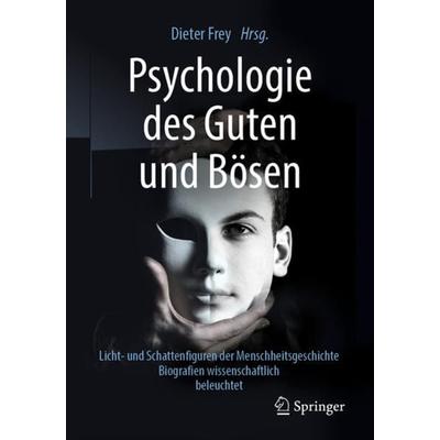 Psychologie des Guten und Bösen, Taschenbuch von , Springer Berlin, 978-3-662-58741-6