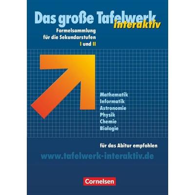 Das große Tafelwerk interaktiv. Allgemeine Ausgabe, Gebundene Ausgabe von Matthias Felsch,Hubert König,Willi Wörstenfeld,Wolfgang Kricke,Karlheinz