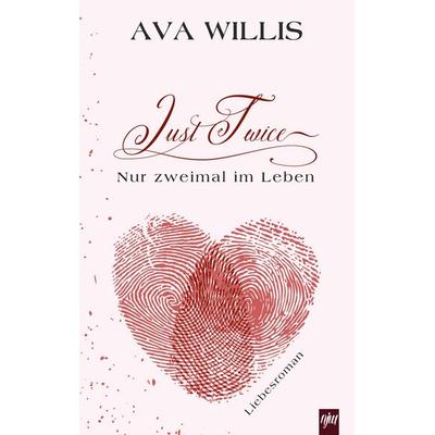 Just Twice, Taschenbuch von Ava Willis, BoD – Books on Demand, 978-3-8370-8169-5