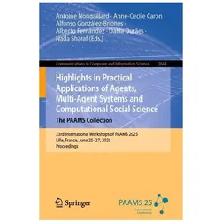 Highlights in Practical Applications of Agents, Multi-Agent Systems and Computational Social, Fachbücher von Nada Sharaf, Antoine Nongaillard, Alberto Fernández, Anne-Cecile Caron, Alfonso González-Briones, Dalila Durães