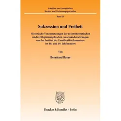 Sukzession und Freiheit, Fachbücher von Bernhard Bayer