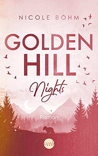 Nicole Böhm - Golden Hill Nights (Golden-Hill-Reihe, Band 3) - Preis vom 16.10.2026 11:41:07 h