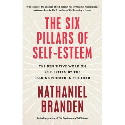 Six Pillars of Self-Esteem, Taschenbuch von Nathaniel Branden, Penguin Random House, 978-0-553-37439-1