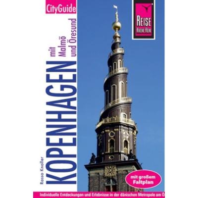 Reise Know-How CityGuide Kopenhagen mit Malmö und Öresund, Taschenbuch von Rasso Knoller, Reise Know-How Verlag Peter Rump GmbH, 978-3-8317-2054-5