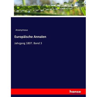 Europäische Annalen, Taschenbuch von Anonymous, Hansebooks, 978-3-7446-7973-2