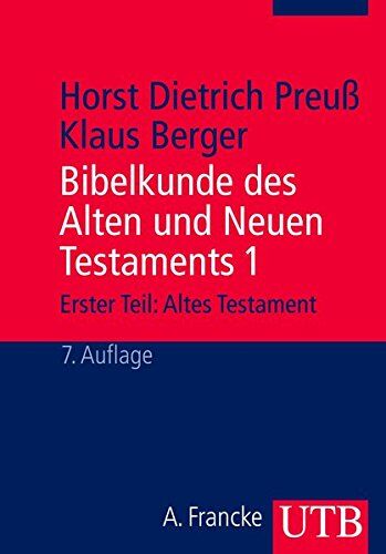 Preuß, Horst Dietrich - Bibelkunde des Alten und Neuen Testaments 1: Erster Teil: Altes Testament - Preis vom 05.10.2026 03:47:11 h