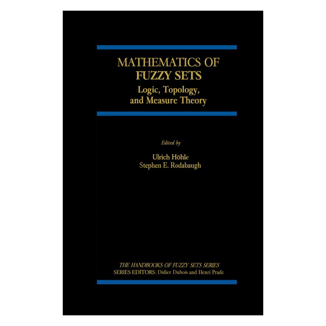Springer Mathematics of Fuzzy Sets (Englisch, Softcover, S E Rodabaugh, Ulrich Höhle) (55527255)