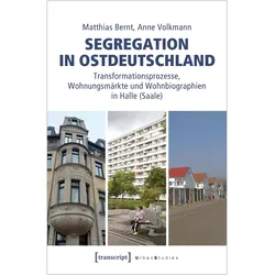 Segregation in Ostdeutschland, Fachbücher von Anne Volkmann, Matthias Bernt