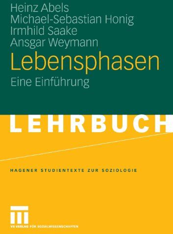 Heinz Abels - Lebensphasen: Eine Einführung (Studientexte zur Soziologie) - Preis vom 30.09.2026 22:30:23 h