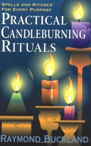 Raymond Buckland - Practical Candleburning Rituals: Spells and Rituals for Every Purpose (Llewellyn's Practical Magick) - Preis vom 13.10.2026 11:25:28 h