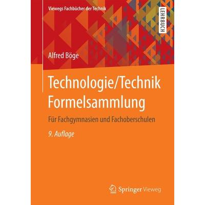 Technologie/Technik Formelsammlung, Taschenbuch von Alfred Böge, Vieweg & Teubner, 978-3-528-84403-5