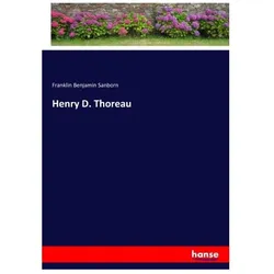 Henry D. Thoreau, Belletristik von Franklin Benjamin Sanborn