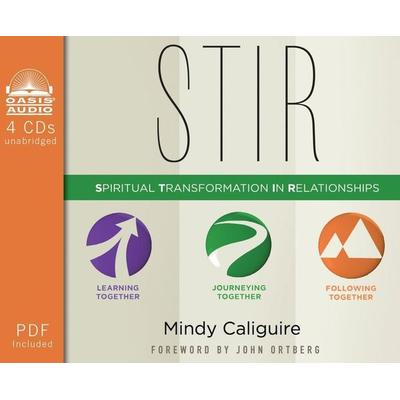 Stir: Spiritual Transformation in Relationships - Mindy Caliguire, CD, 9781613755693