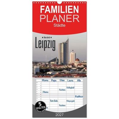Familienplaner 2027 - Reise durch Leipzig mit 5 Spalten (Wandkalender, 21 x 45 cm) CALVENDO