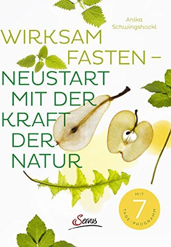 Anika Schwingshackl - Wirksam fasten - Neustart mit der Kraft der Natur - Preis vom 09.10.2026 07:28:09 h