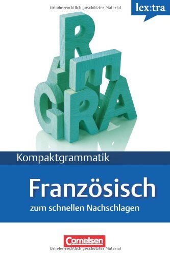 Gertraud Gregor - Lextra - Französisch - Kompaktgrammatik: A1-B1 - Französische Grammatik: Lernerhandbuch: Europäischer Referenzrahmen: A1-B1 - Preis vom 01.10.2026 17:08:56 h