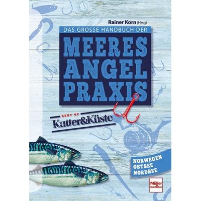 Das große Handbuch der Meeresangel-Praxis, Taschenbuch von Rainer Korn, Müller Rüschlikon, 978-3-275-02343-1