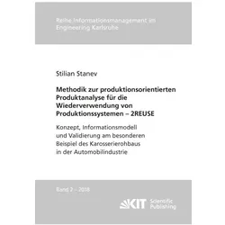 Methodik zur produktionsorientierten Produktanalyse für die Wiederverwendung von Produktionssystemen, Fachbücher von Stilian Stanev