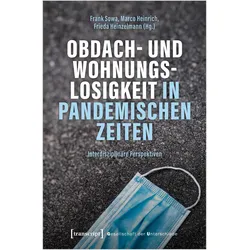 Obdach- und Wohnungslosigkeit in pandemischen Zeiten, Fachbücher von Frank Sowa, Marco Heinrich, Frieda Heinzelmann