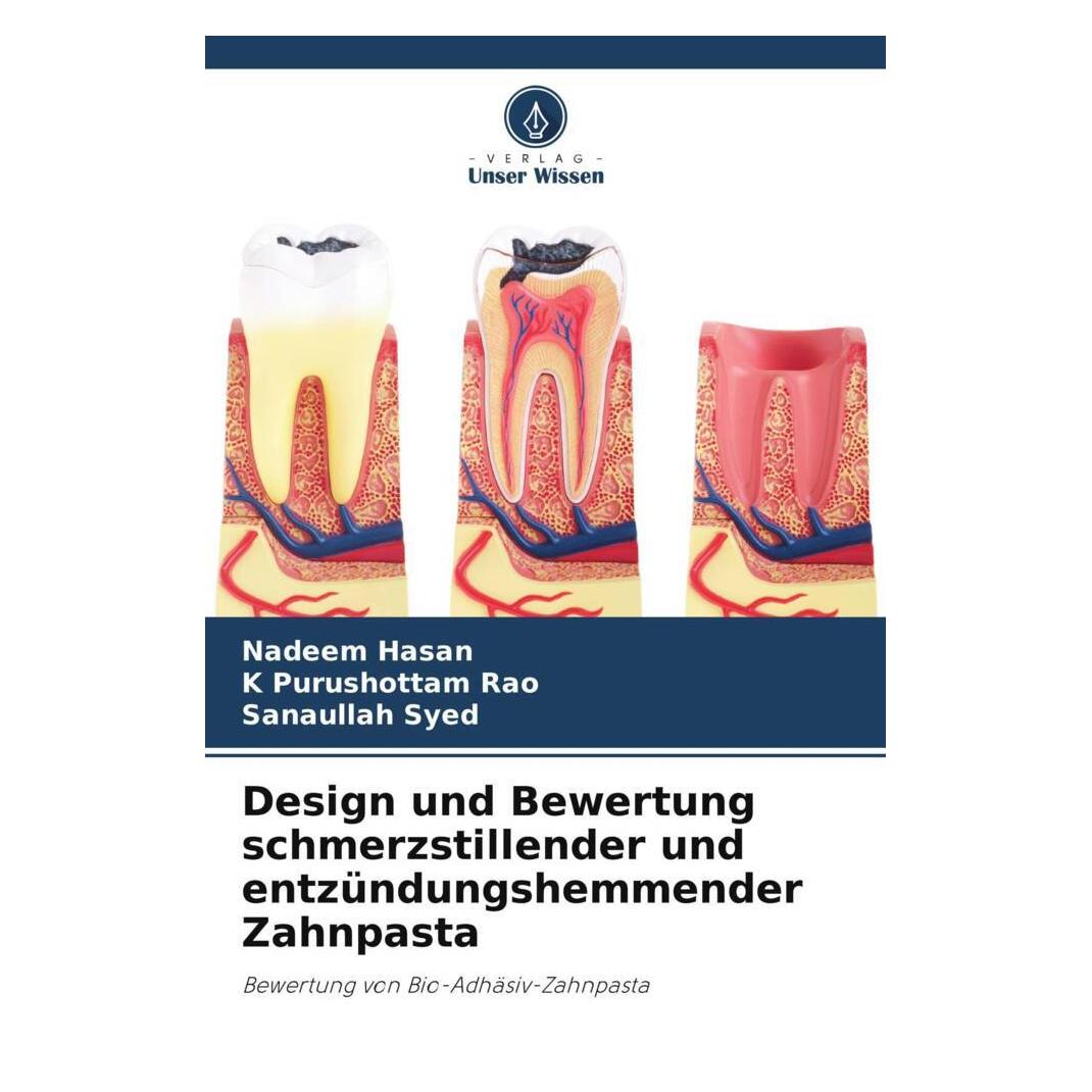 Unser Wissen Design und Bewertung schmerzstillender und entzündungshemmender Zahnpasta (51528072)