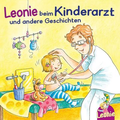 Leonie: Leonie beim Kinderarzt, Leonie bekommt ein Geschwisterchen, Leonie kommt in die Kita - Sandra Grimm, Audio, 9783844922509