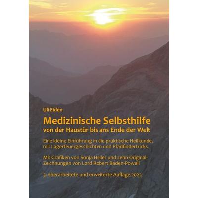 Medizinische Selbsthilfe von der Haustür bis ans Ende der Welt, Taschenbuch von Uli Eiden, Perfect Rescue, 978-3-9821453-3-4