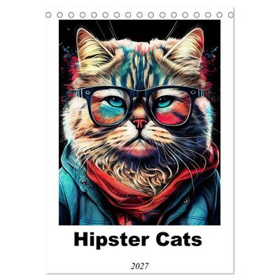 Hipster Cats (Desk Calendar 2027 DIN A5 portrait), CALVENDO 12 Month DeskCalendar