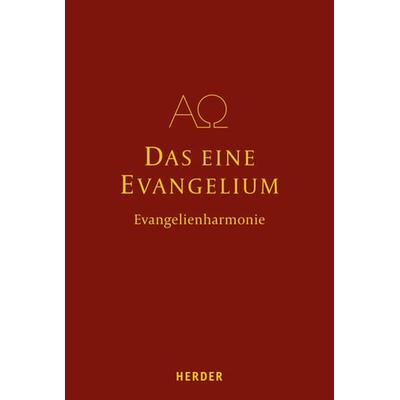 Das eine Evangelium, Gebundene Ausgabe von , Herder, 978-3-451-38555-1