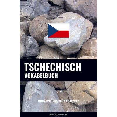 Tschechisch Vokabelbuch, Taschenbuch von Pinhok Languages, Sweek, 978-94-036-6133-9
