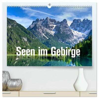 Seen im Gebirge (hochwertiger Premium Wandkalender 2027 DIN A2 quer), Kunstdruck in Hochglanz