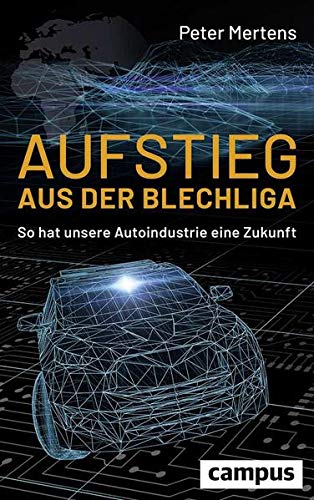 Peter Mertens - Aufstieg aus der Blechliga: So hat unsere Autoindustrie eine Zukunft - Preis vom 19.10.2026 19:33:35 h