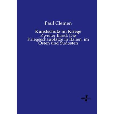 Kunstschutz im Kriege, Taschenbuch von Paul Clemen, Vero Verlag, 978-3-7372-0615-0