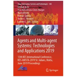 Agents and Multi-agent Systems: Technologies and Applications 2019, Fachbücher von Roman Sperka, Yun-Heh Jessica Chen-Burger, Robert J. Howlett, Gordan Jezic, Lakhmi C. Jain, Mario Kusek, Jessica Chen-Burger