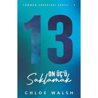 On Ücü Saklamak, Taschenbuch von Chloe Walsh, Marti Yayinlari
