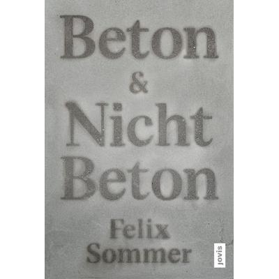 Beton & Nicht Beton, Gebundene Ausgabe von Felix Sommer, Jovis Verlag, 978-3-9861208-6-3