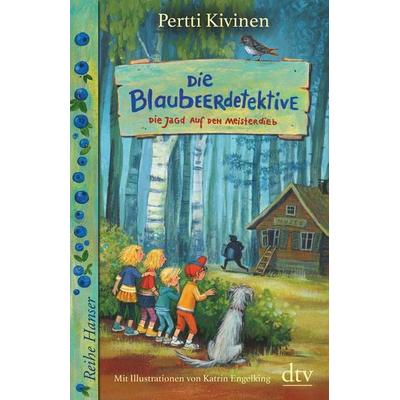 Die Blaubeerdetektive (3) Die Jagd auf den Meisterdieb!, Gebundene Ausgabe von Pertti Kivinen, dtv