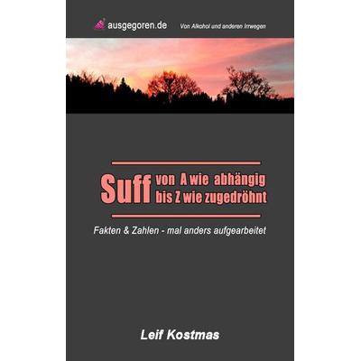 Suff von A - Z, Taschenbuch von Leif Kostmas, BoD – Books on Demand, 978-3-7460-4995-3