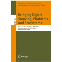 Bridging Digital Sourcing, Platforms, and Ecosystems, Fachbücher von Maximilian Schreieck, Oliver Krancher, Julia Kotlarsky, Ilan Oshri