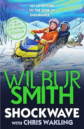 Piccadilly Press Shockwave: A Jack Courtney Adventure - Wilbur Smith - Paperback - Ages 9-12 - Book 3 Arctic Thriller Adventure Series for Kids