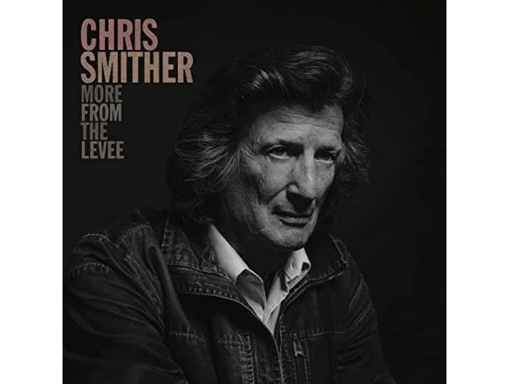 Chris Smither - More From The Levee