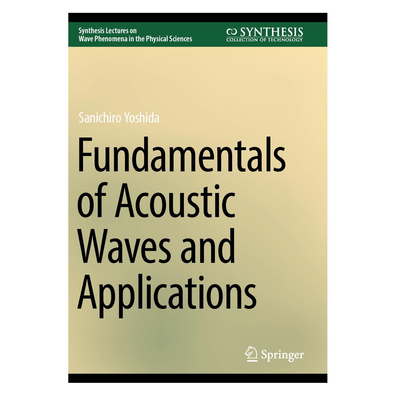 Springer Yoshida:Fundamentals of Acoustic Waves (Englisch, Softcover, Sanichiro Yoshida) (64891625)