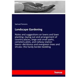 Landscape Gardening, Ratgeber von Samuel Parsons