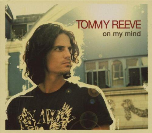 Tommy Reeve - On My Mind (Ltd.Deluxe Edt.) - Preis vom 10.10.2026 11:48:34 h