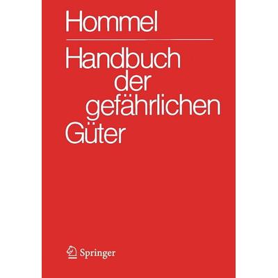 Handbuch der gefährlichen Güter. Gesamtwerk, Set von Jörg Holzhäuser,Petra Holzhäuser,Herbert F. Bender,Herbert Desel,Ursula Gundert-Remy, Springer
