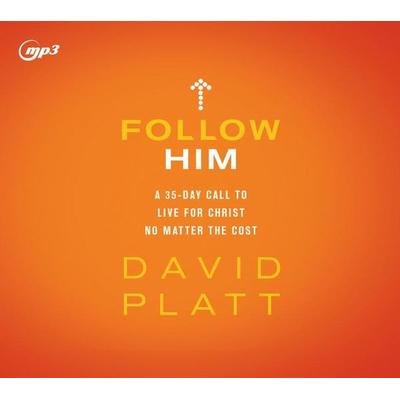 Follow Him - David Platt, CD, 9781640914667