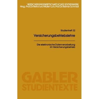 Die elektronische Datenverarbeitung im Versicherungsbetrieb, Taschenbuch von Heinz Leo Müller-Lutz, Betriebswirtschaftlicher Verlag Gabler,