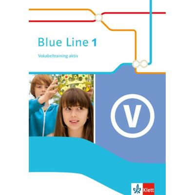 Blue Line 1. Vokabeltraining aktiv. Ausgabe 2014, Taschenbuch von , Klett Schulbuchverlag